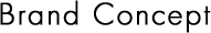 Brand Concept